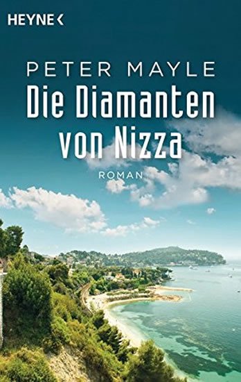 Mayle Peter: Die Diamanten von Nizza