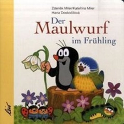 Miler Zdeněk: Der Maulwurf im Frühling