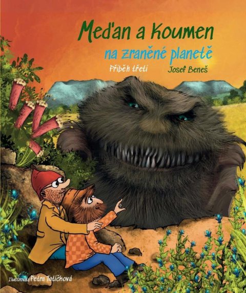 Beneš Josef: Meďan a Koumen na zraněné planetě Beneš Josef: Meďan a Koumen na zraněné planetě