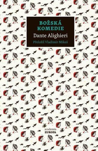 Alighieri Dante: Božská komedie Alighieri Dante: Božská komedie