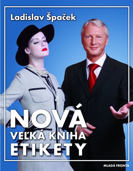 Špaček Ladislav: Velká kniha etikety - slovenská verze