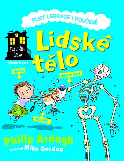 Ardagh Philip: Lidské tělo - Davidův dům Ardagh Philip: Lidské tělo - Davidův dům