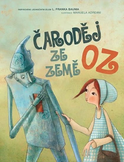 Baum Lyman Frank: Čaroděj ze země Oz Baum Lyman Frank: Čaroděj ze země Oz