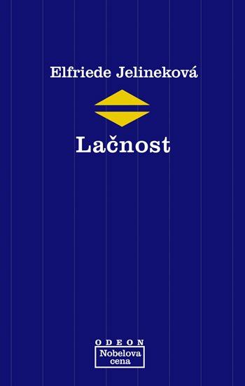 Jelineková Elfriede: Lačnost
