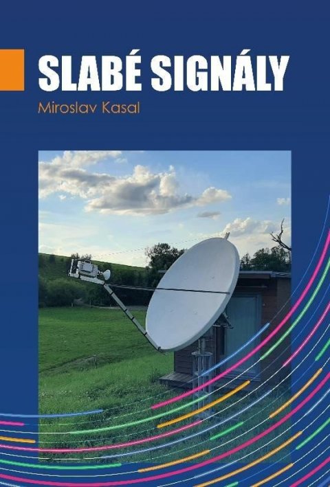 Kasal Miroslav: Slabé signály