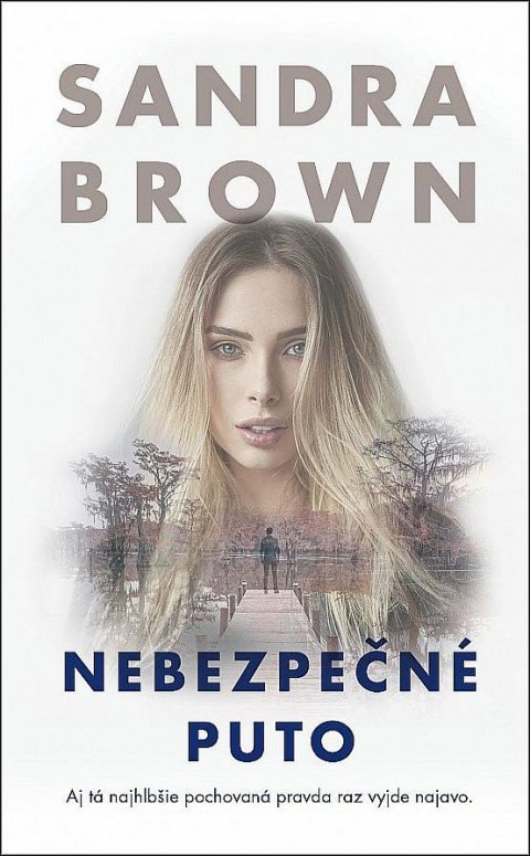 Brown Sandra: Nebezpečné puto
