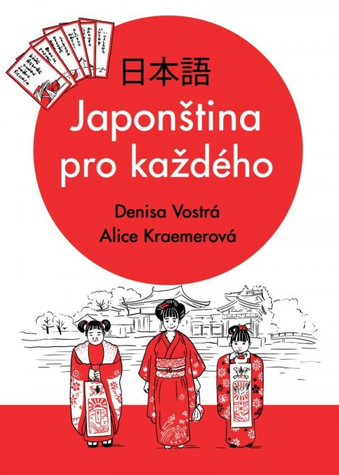 Vostrá Denisa: Japonština pro každého Vostrá Denisa: Japonština pro každého