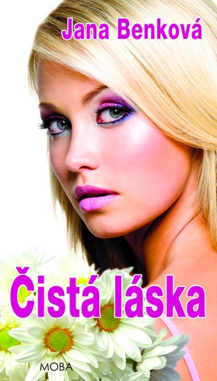 Benková Jana: Čistá láska Benková Jana: Čistá láska