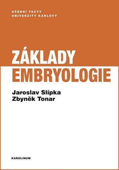 Tonar Zbyněk: Základy embryologie