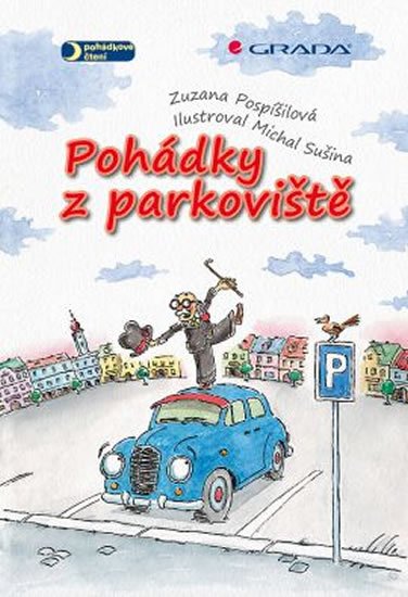 Pospíšilová Zuzana: Pohádky z parkoviště Pospíšilová Zuzana: Pohádky z parkoviště