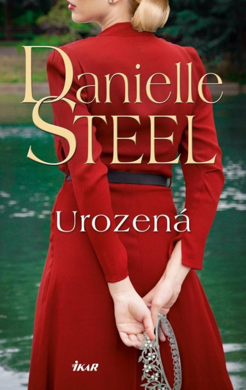 Steel Danielle: Urozená Steel Danielle: Urozená