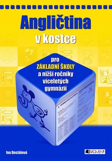 Dostálová Iva: Angličtina v kostce pro ZŠ