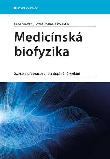 Navrátil Leoš: Medicínská biofyzika