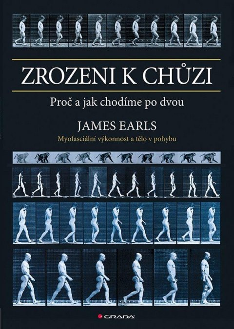 Earls James: Zrozeni k chůzi