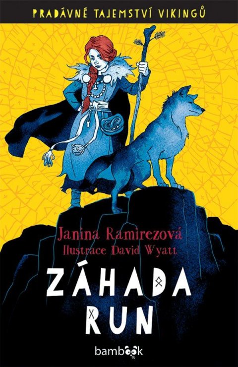 Ramirezová Janina: Záhada run - Pradávné tajemství Vikingů