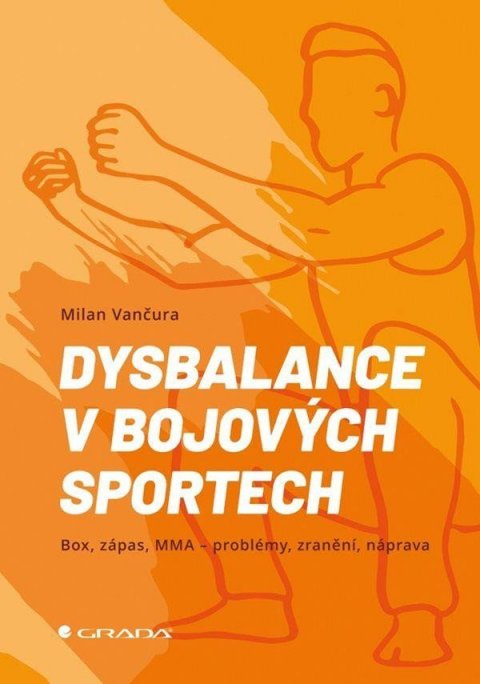 Vančura Milan: Dysbalance v bojových sportech