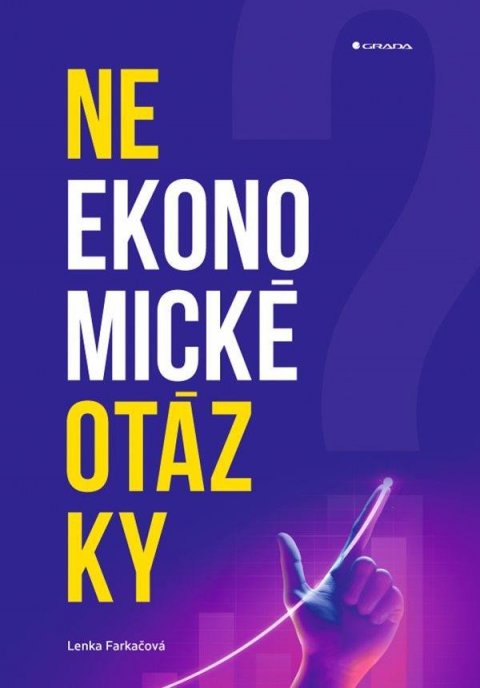 Farkačová Lenka: Neekonomické otázky Farkačová Lenka: Neekonomické otázky