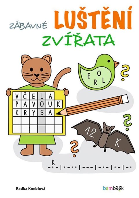 Kneblová Radka: Zábavné luštění - Zvířata