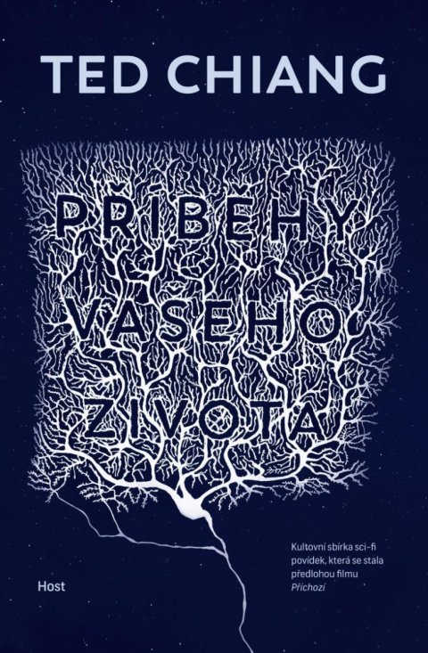 Chiang Ted: Příběhy vašeho života Chiang Ted: Příběhy vašeho života