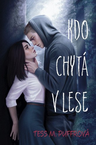 -: Kdo chytá v lese