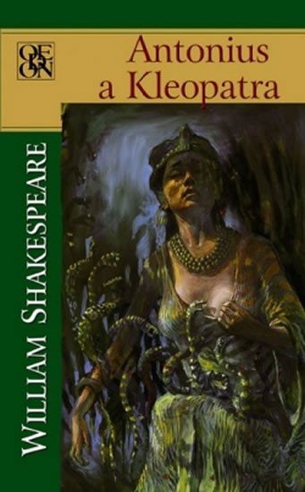 Shakespeare William: Antonius a Kleopatra Shakespeare William: Antonius a Kleopatra