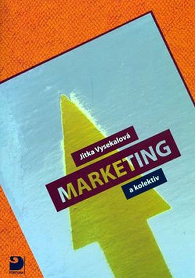 Vysekalová Jitka: Marketing