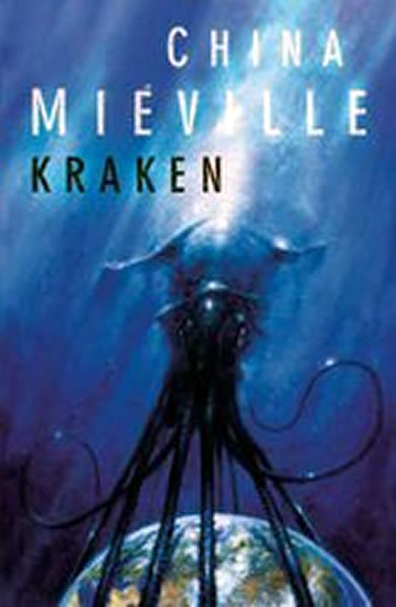 Miéville China: Kraken