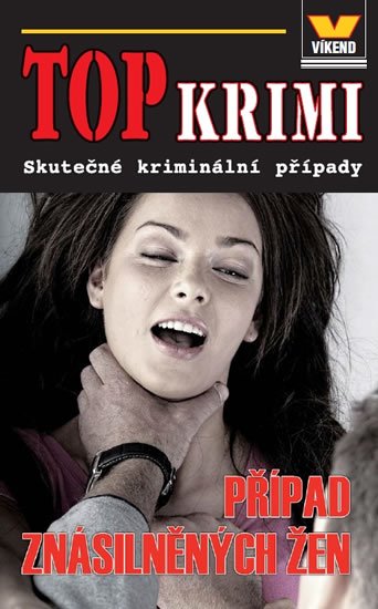 Kratochvíl Josef: Top krimi - Případ znásilněných žen