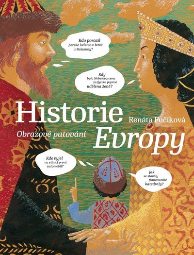 Fučíková Renáta: Historie Evropy - Obrazové putování
