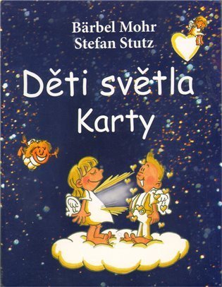 Mohr Bärbel: Děti světla - karty