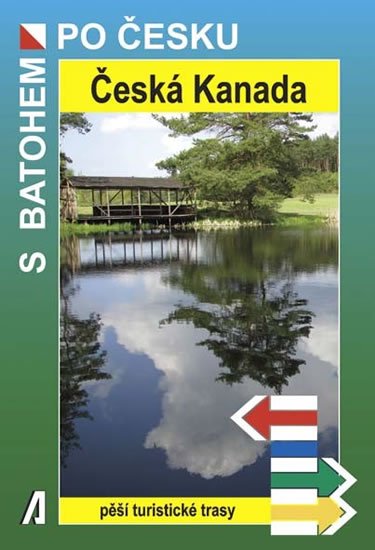Petr Václav: Česká Kanada - S batohem po Česku Petr Václav: Česká Kanada - S batohem po Česku