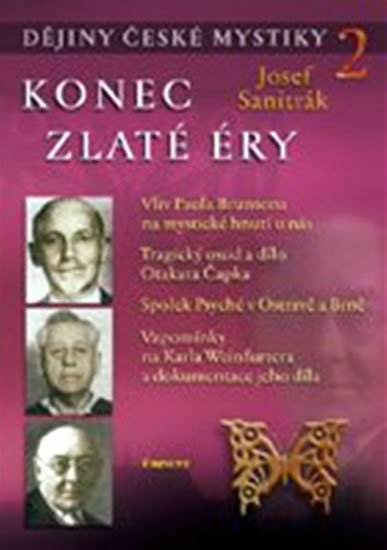 Sanitrák Josef: Konec zlaté éry - Dějiny české mystiky 2
