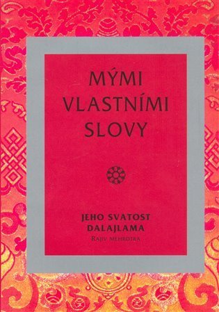 Dalajláma XIV.: Mými vlastními slovy