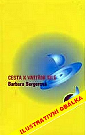 Bergerová Barbara: Cesta k vnitřní síle