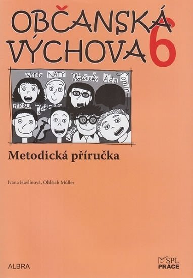 Müller Oldřich: Občanská výchova 6. ročník ZŠ - Metodická příručka NOVĚ