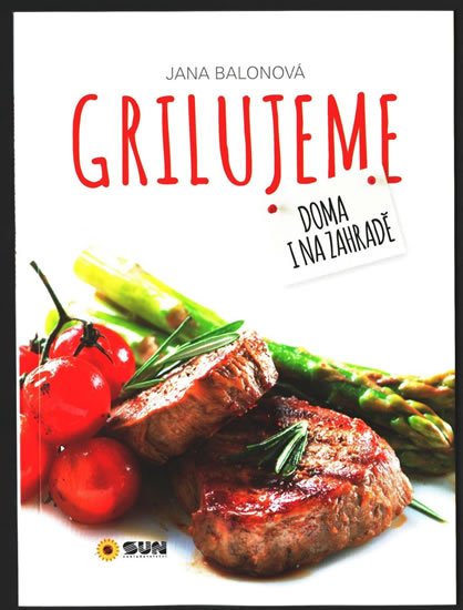 neuveden: Grilujeme - Doma i na zahradě