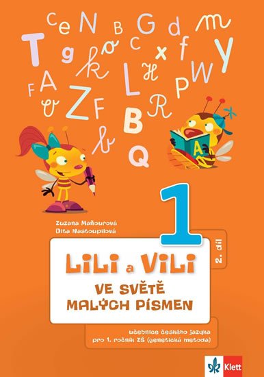 Maňourová Zuzana: Lili a Vili 1 - Ve světě malých písmen (2. díl) - učebnice českého jazika p