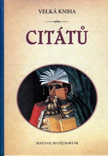 Barták Matěj: Velká kniha citátů Barták Matěj: Velká kniha citátů