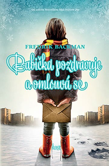 Backman Fredrik: Babička pozdravuje a omlouvá se Backman Fredrik: Babička pozdravuje a omlouvá se