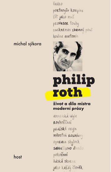 Sýkora Michal: Philip Roth - Život a dílo mistra moderní prózy Sýkora Michal: Philip Roth - Život a dílo mistra moderní prózy