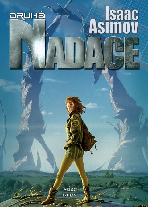Asimov Isaac: Nadace 3 - Druhá nadace Asimov Isaac: Nadace 3 - Druhá nadace