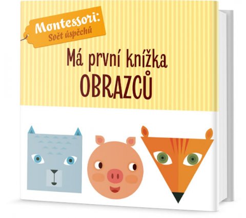 Piroddiová Chiara, Baruzziová Agnese,: Má první knížka obrazců Piroddiová Chiara, Baruzziová Agnese,: Má první knížka obrazců
