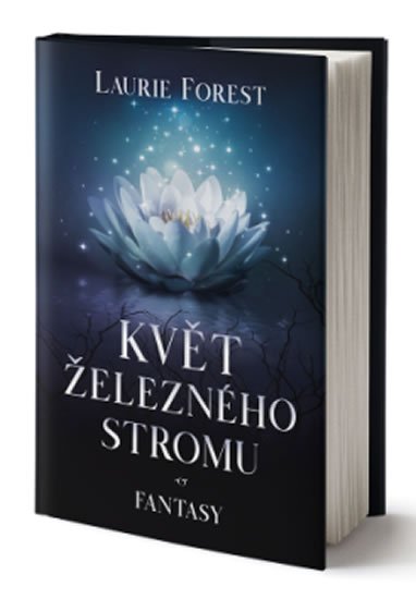 Forest Laurie: Květ železného stromu Forest Laurie: Květ železného stromu