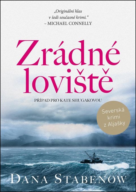 Stabenow Dana: Zrádné loviště Stabenow Dana: Zrádné loviště
