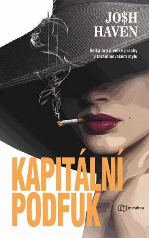 Haven Josh: Kapitální podfuk - Velká hra o velké prachy v tarantinovském stylu