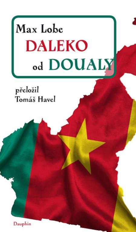 Lobe Max: Daleko od Doualy
