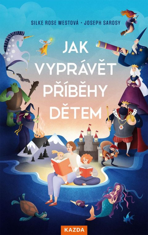 Westová Silke Rose: Jak vyprávět příběhy dětem