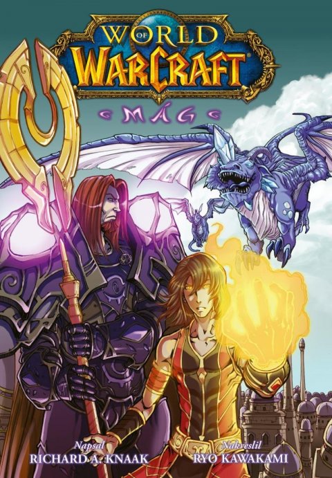 Knaak Richard A.: World of Warcraft - Mág Knaak Richard A.: World of Warcraft - Mág