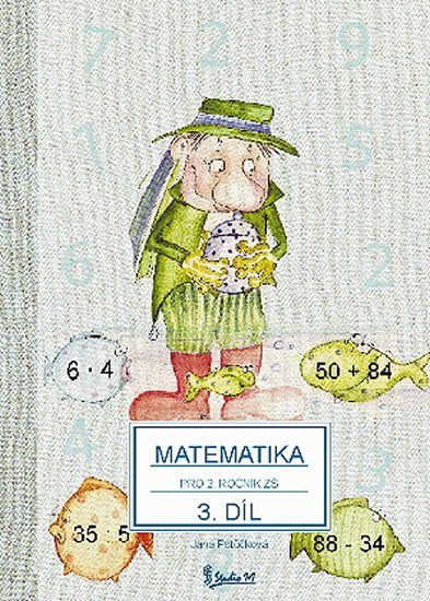 Potůčková Jana: Matematika pro 2. ročník základní školy (3. díl) Potůčková Jana: Matematika pro 2. ročník základní školy (3. díl)