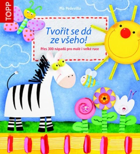 Pedevilla Pia: Tvořit se dá ze všeho